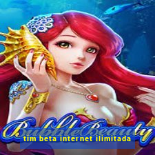 tim beta internet ilimitada